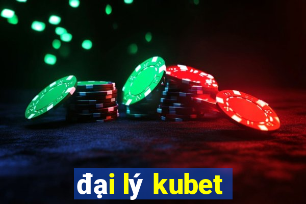 đại lý kubet