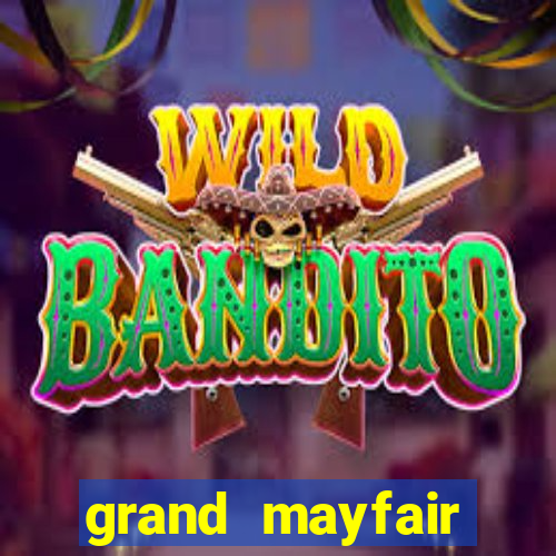 grand mayfair casino 5 free