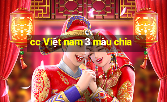 cc Việt nam 3 màu chia