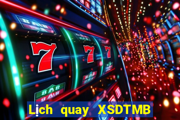 Lịch quay XSDTMB thứ Ba