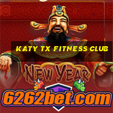 katy tx fitness club