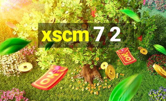 xscm 7 2