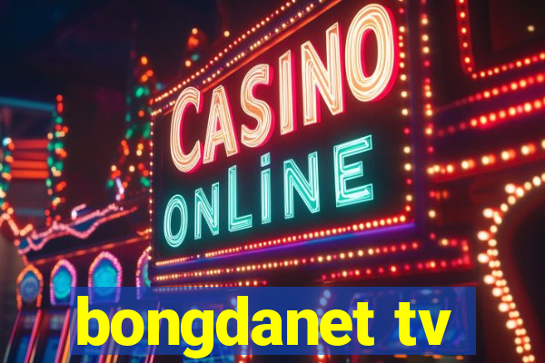 bongdanet tv