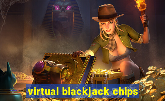 virtual blackjack chips