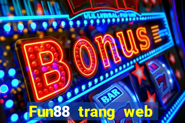 Fun88 trang web chính thức của Coin Win Net