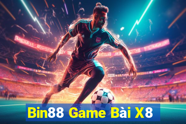 Bin88 Game Bài X8