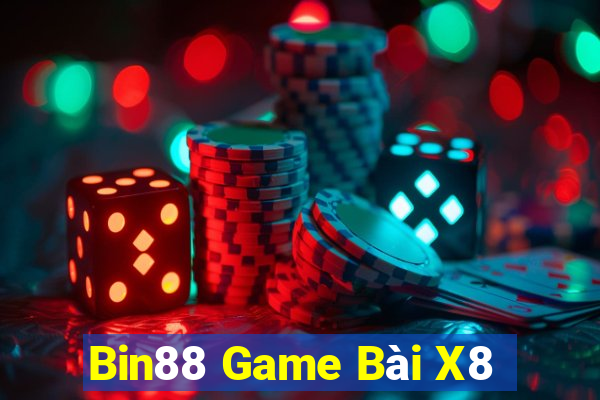 Bin88 Game Bài X8