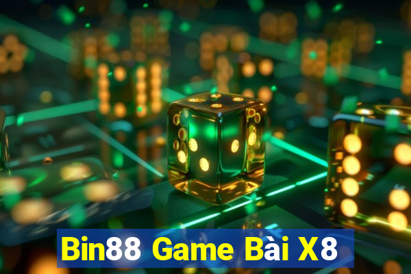 Bin88 Game Bài X8