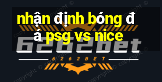 nhận định bóng đá psg vs nice