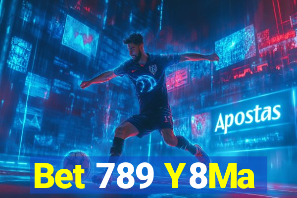 Bet 789 Y8Ma