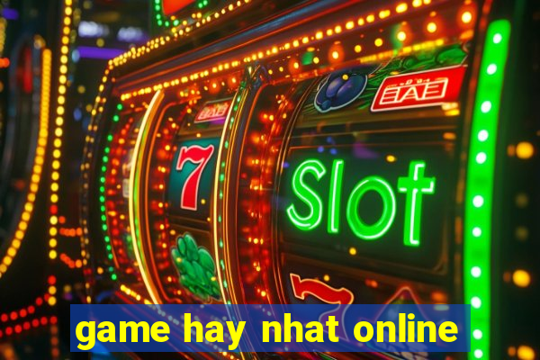 game hay nhat online