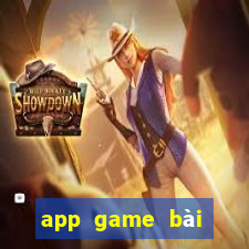 app game bài đổi thưởng