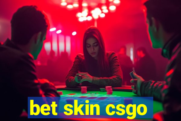 bet skin csgo