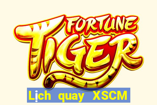 Lịch quay XSCM ngày 23