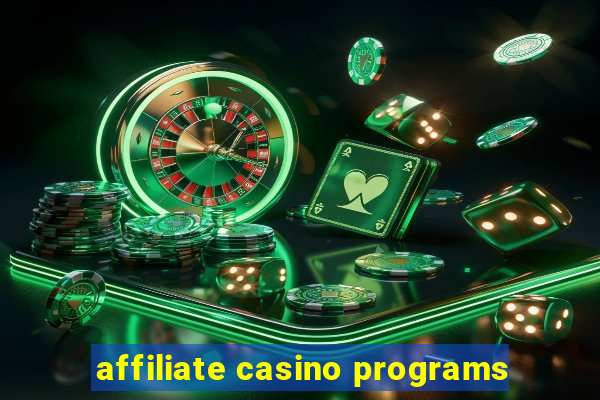 affiliate casino programs