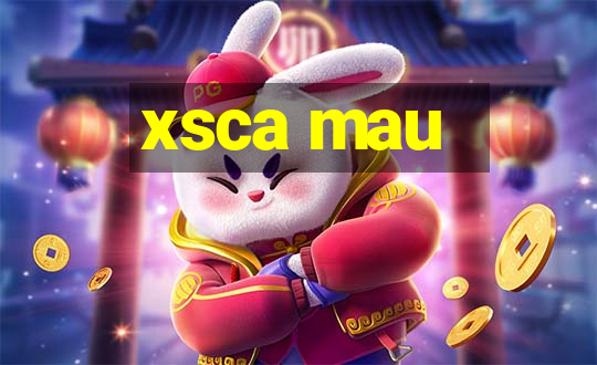 xsca mau