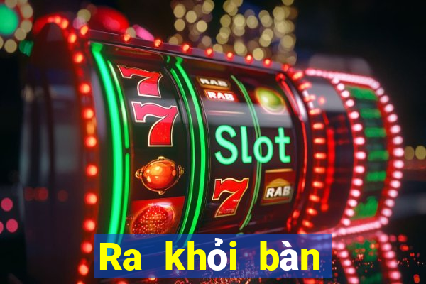 Ra khỏi bàn game bài của nó