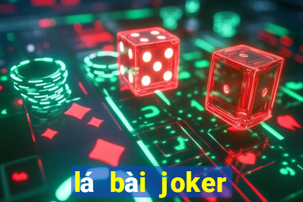 lá bài joker để làm gì