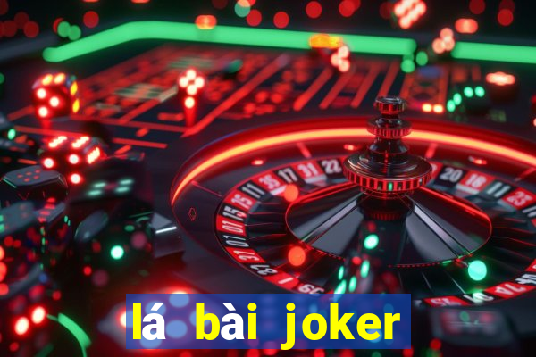 lá bài joker để làm gì