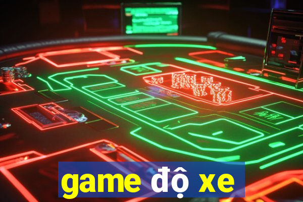 game độ xe