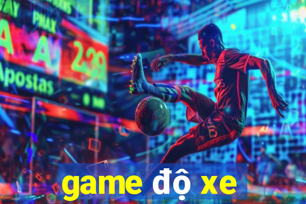 game độ xe