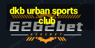 dkb urban sports club