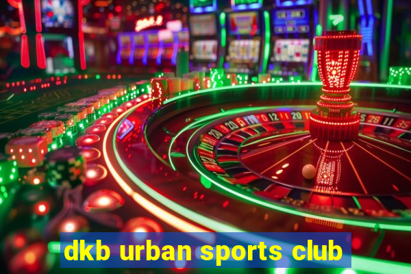 dkb urban sports club