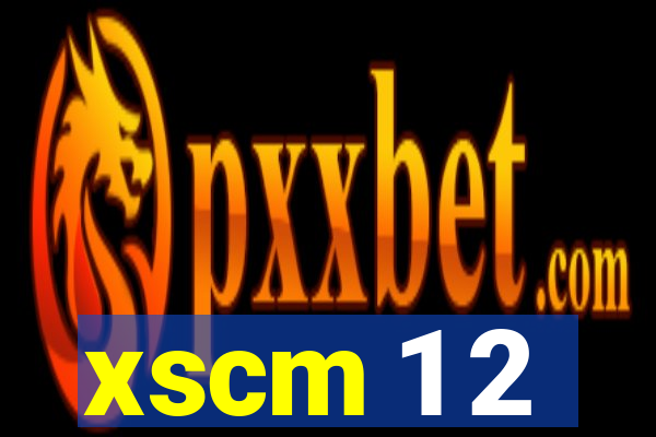 xscm 1 2