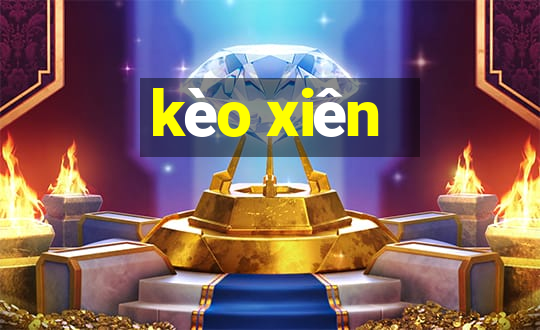 kèo xiên