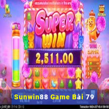 Sunwin88 Game Bài 79