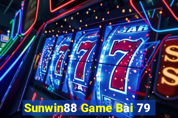 Sunwin88 Game Bài 79