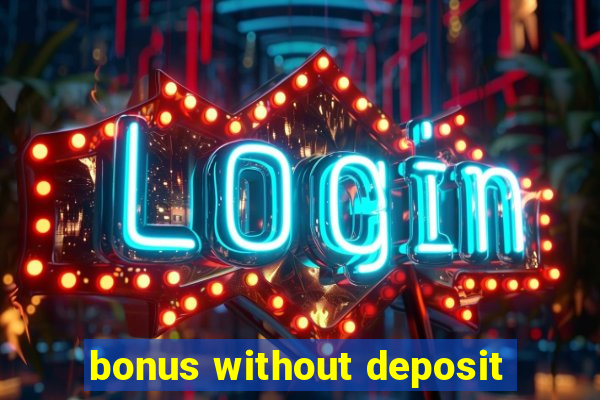 bonus without deposit