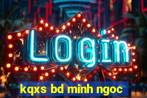 kqxs bd minh ngoc