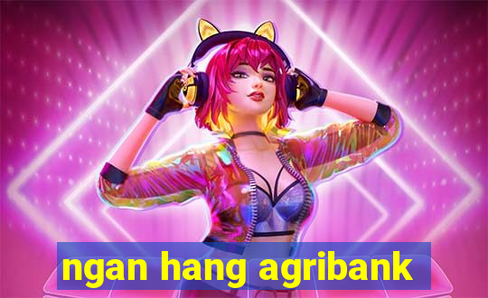 ngan hang agribank