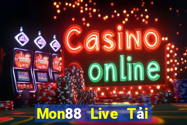 Mon88 Live Tải Game Bài Đổi Thưởng