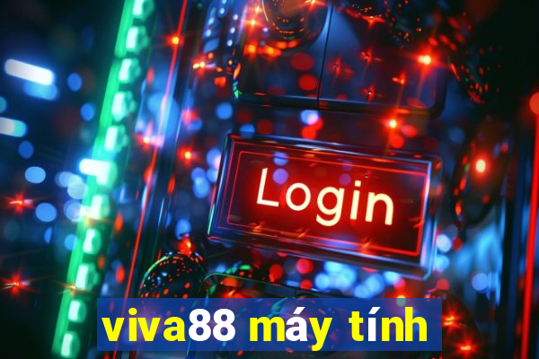 viva88 máy tính