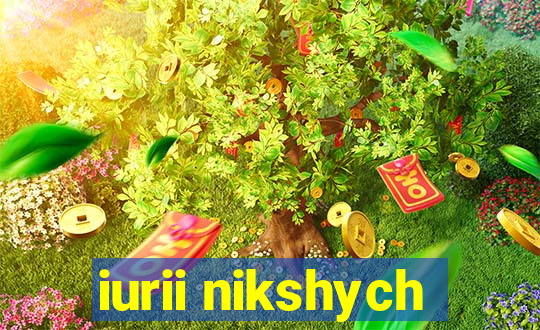 iurii nikshych