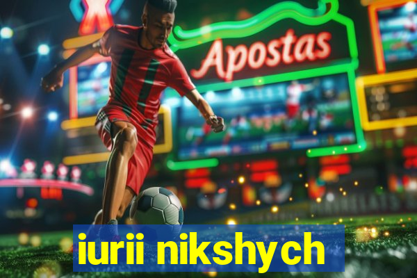 iurii nikshych