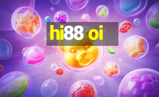 hi88 oi