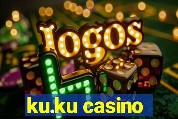 ku.ku casino