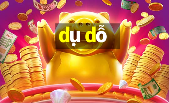 dụ dỗ