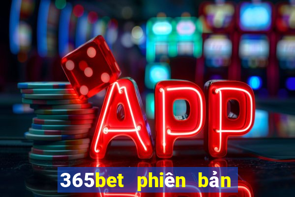 365bet phiên bản châu Á wed