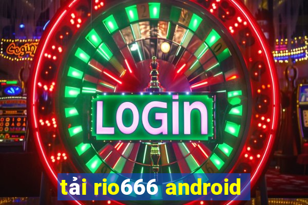 tải rio666 android