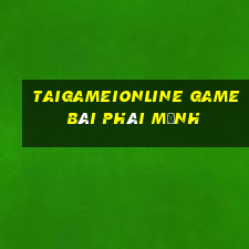 Taigameionline Game Bài Phái Mạnh