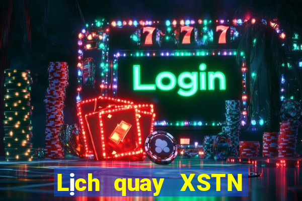 Lịch quay XSTN ngày 19