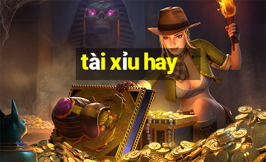 tài xỉu hay