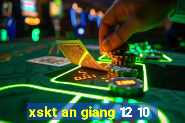 xskt an giang 12 10