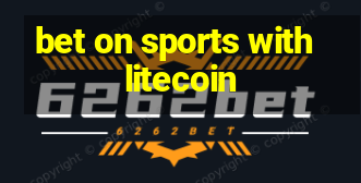 bet on sports with litecoin