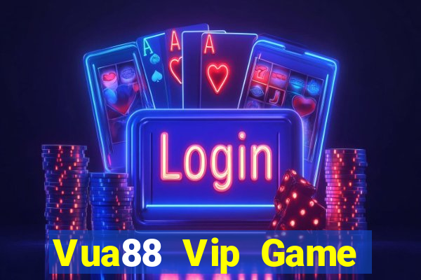 Vua88 Vip Game Bài Giải Trí