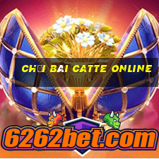 chơi bài catte online